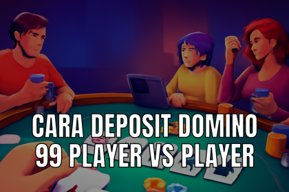 deposit domino 99 process